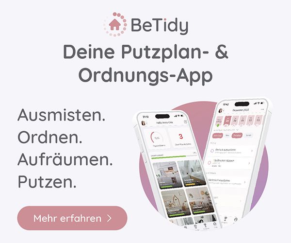 BeTidy – Deine Putzplan- und Ordnungs-App: Werbegrafik mit App-Screenshots und den Stichworten Ausmisten, Ordnen, Aufräumen, Putzen