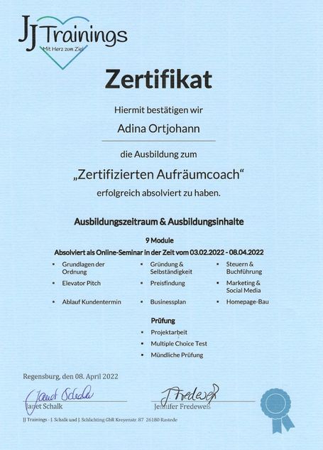 Zertifikat von JJ Trainings: Adina Ortjohann, Zertifizierter Aufräumcoach